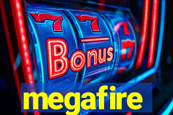 megafire