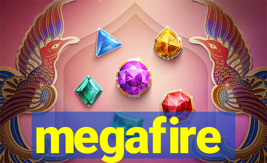 megafire