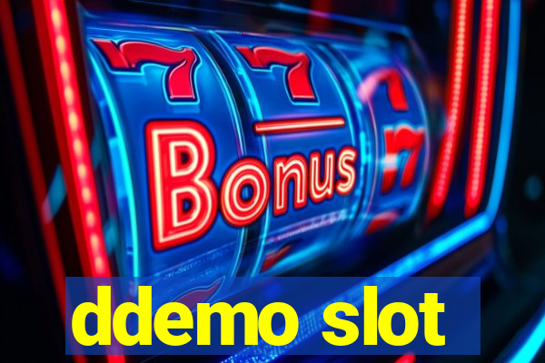 ddemo slot