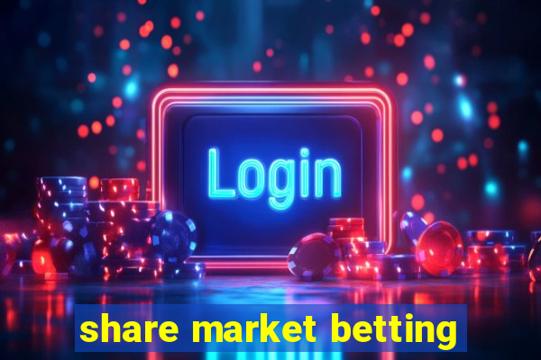 share market betting