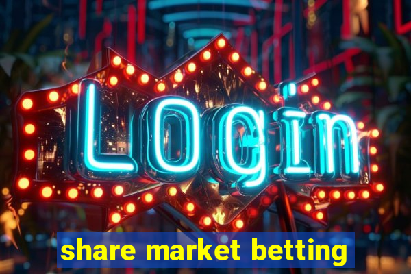 share market betting