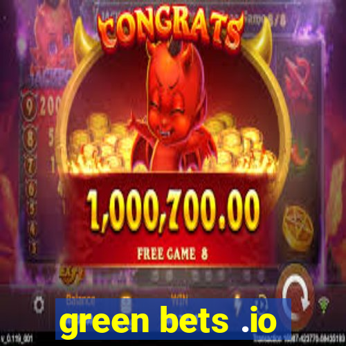 green bets .io