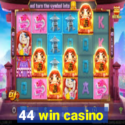 44 win casino