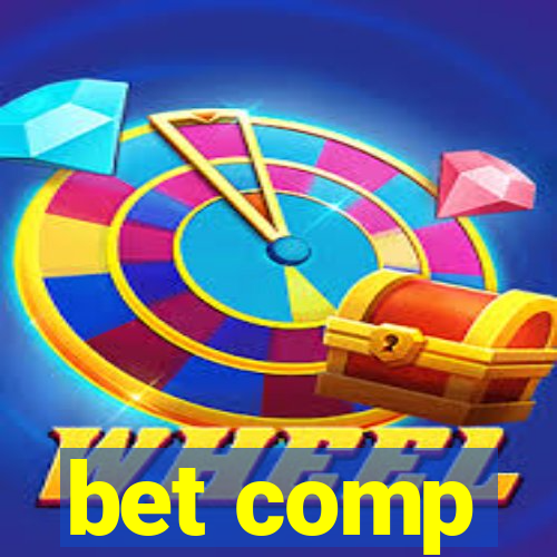 bet comp