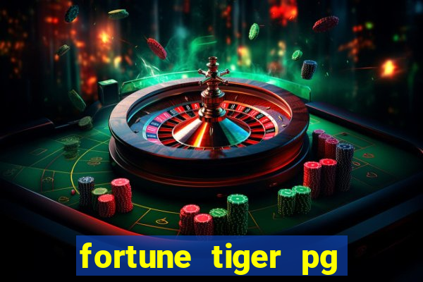 fortune tiger pg paga mesmo