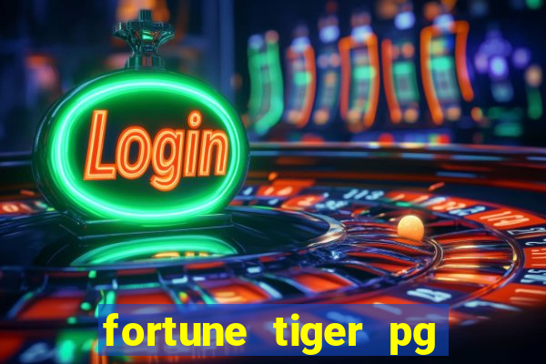 fortune tiger pg paga mesmo