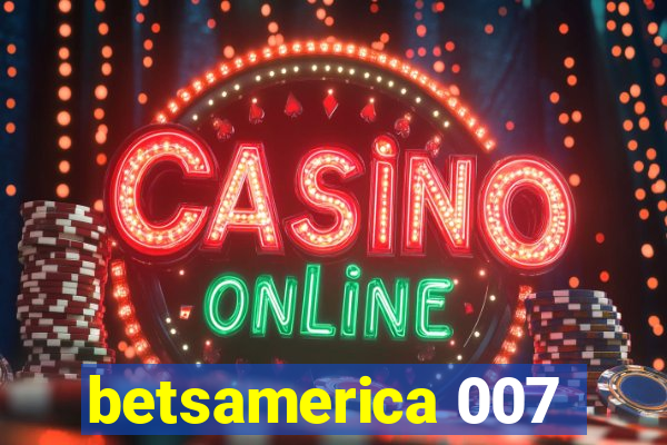 betsamerica 007