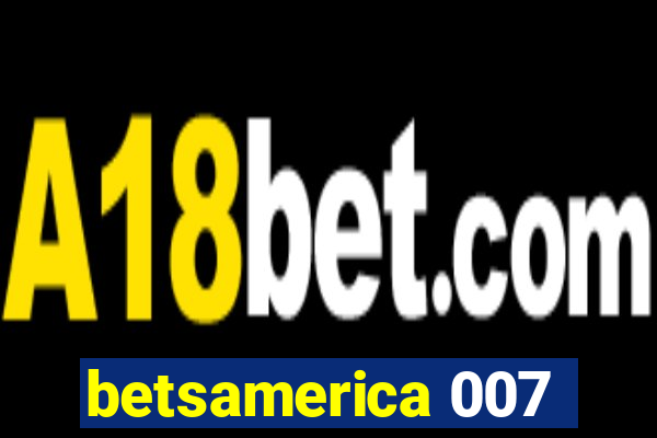 betsamerica 007