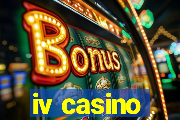 iv casino