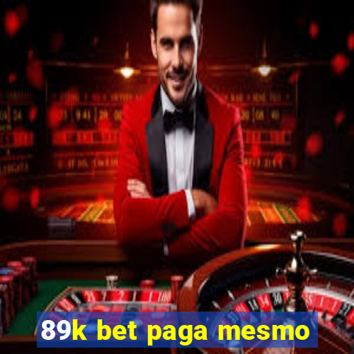 89k bet paga mesmo