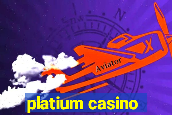 platium casino