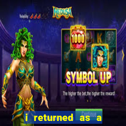 i returned as a god novel