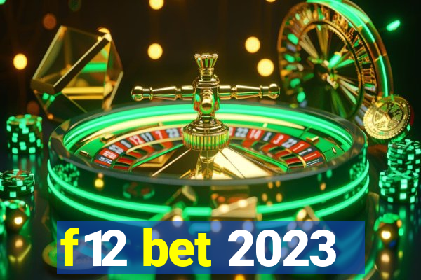 f12 bet 2023