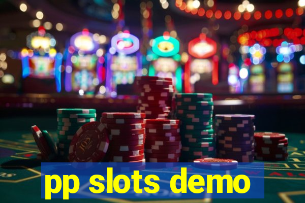 pp slots demo