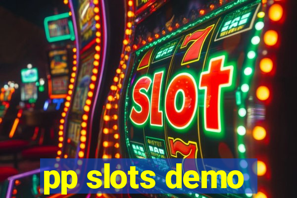 pp slots demo