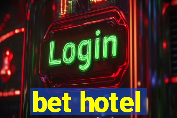 bet hotel