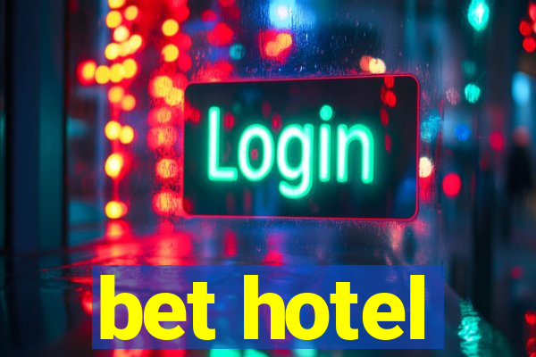 bet hotel