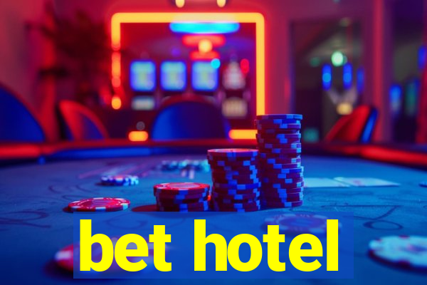 bet hotel