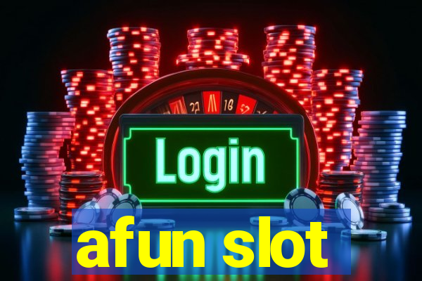 afun slot