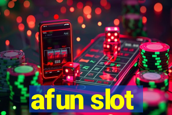 afun slot