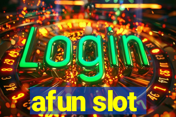 afun slot