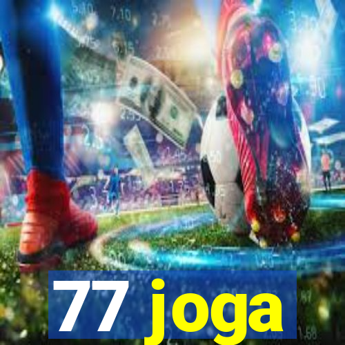 77 joga