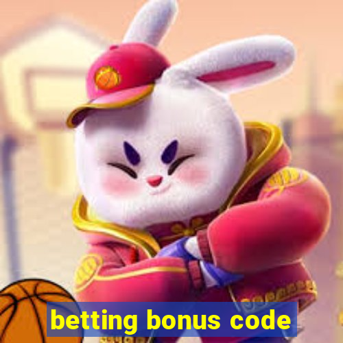 betting bonus code