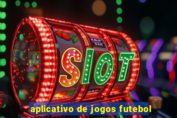 aplicativo de jogos futebol