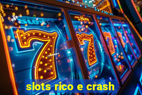 slots rico e crash