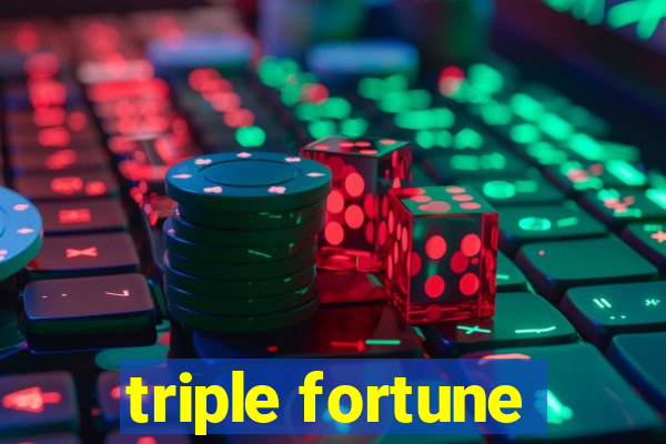 triple fortune