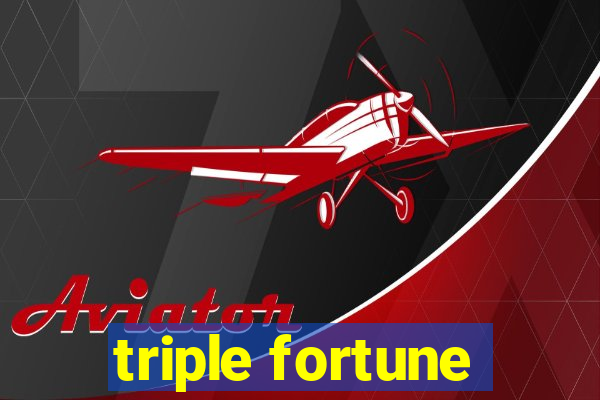 triple fortune