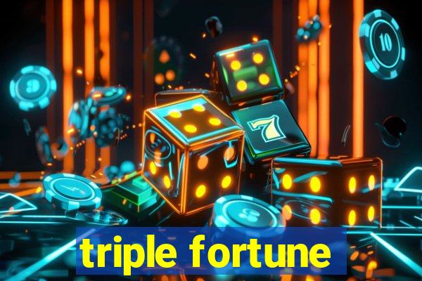 triple fortune