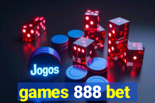 games 888 bet