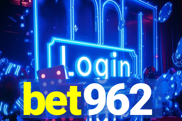 bet962