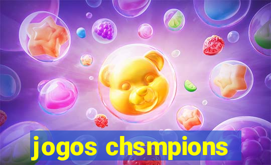 jogos chsmpions