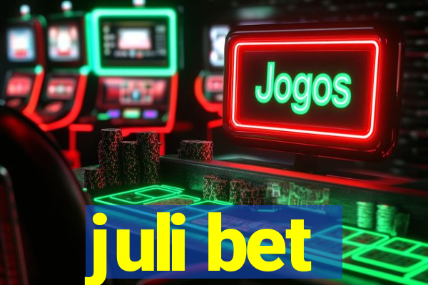 juli bet