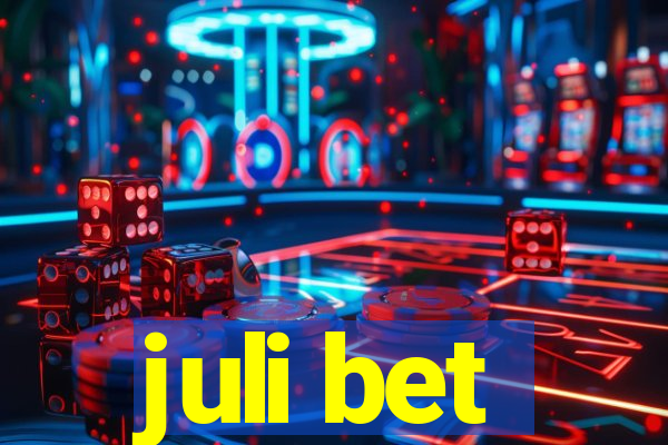 juli bet