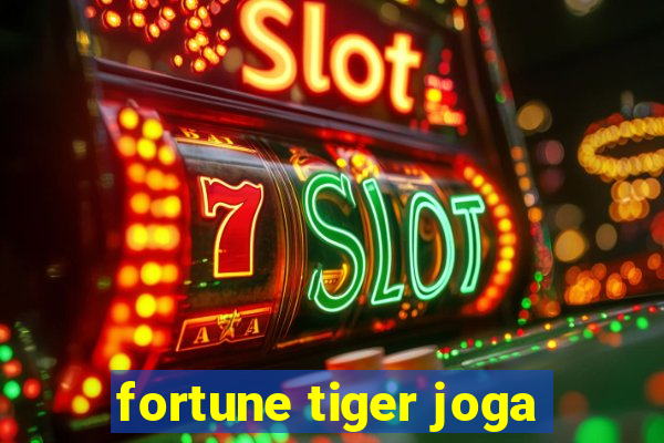 fortune tiger joga