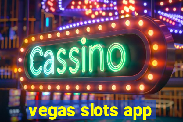 vegas slots app