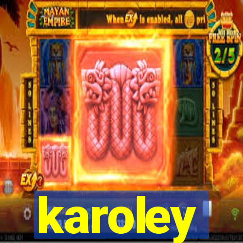 karoley