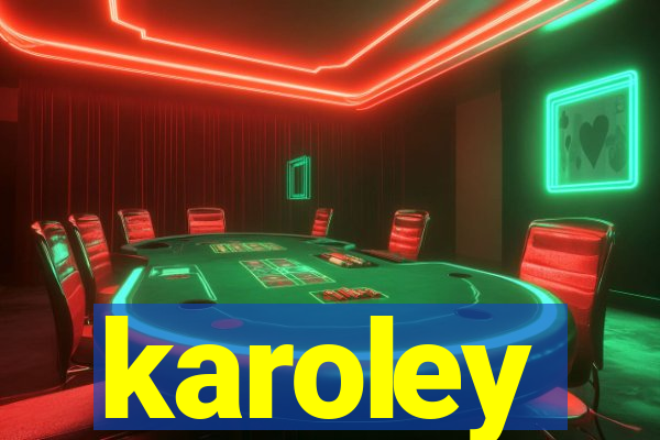 karoley