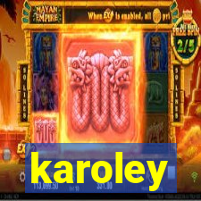 karoley