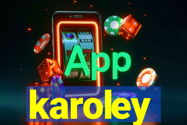 karoley