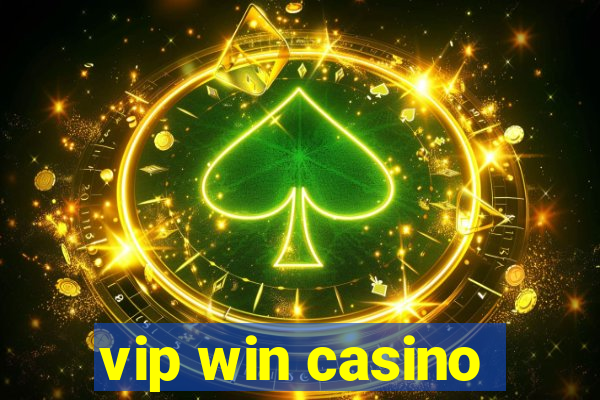 vip win casino