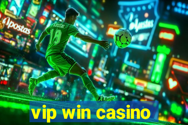 vip win casino