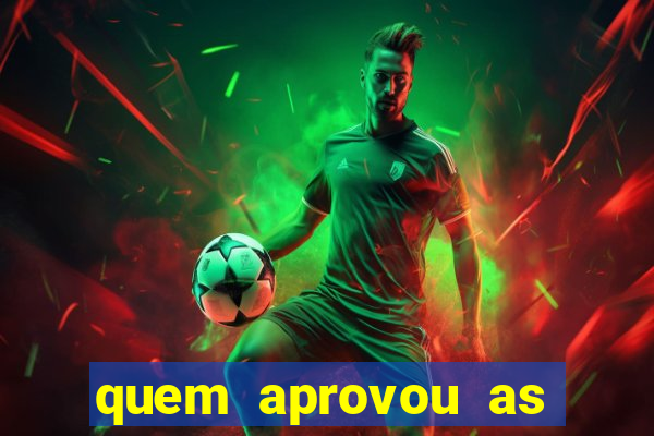 quem aprovou as bets no brasil