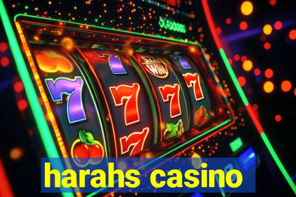 harahs casino