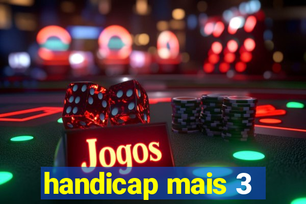 handicap mais 3