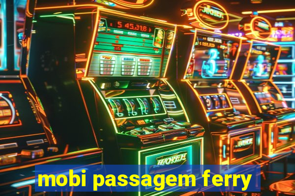 mobi passagem ferry