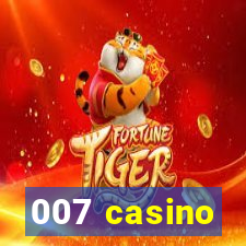 007 casino